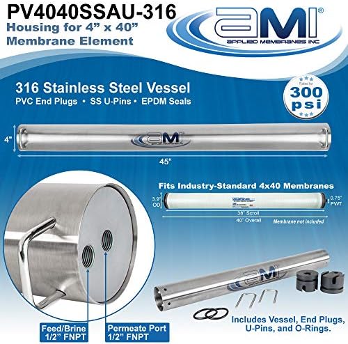 APPLIED MEMBRANES, INC. 4x40 RO Membrane Housing | Stainless Steel RO Pressure Vessel for 4" x 40" RO, UF, NF, MF Membrane Element | Commercial Water Treatment | 300 PSI | U-Pin Style | PV4040SSAU-316 - Image 3