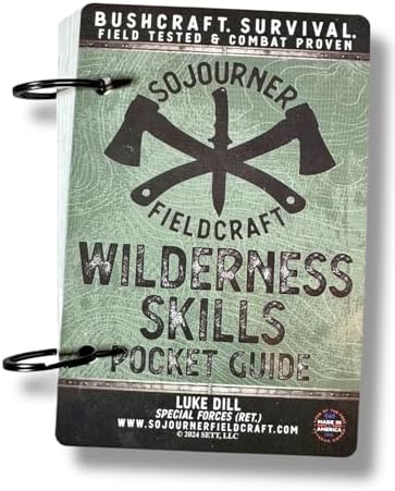 Wilderness Skills Pocket Guide Waterproof Survival Manual for Bushcraft, Camping & Emergency Preparedness by Retired Green Beret Fire, Shelter, Water, Knots & First Aid by Unknown